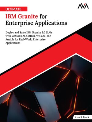 cover image of Ultimate IBM Granite for Enterprise Applications
